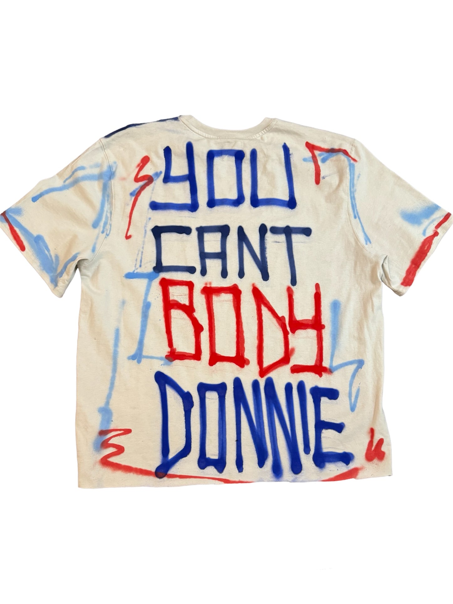 “CANT BODY DONNIE” HANDPAINTED TEE